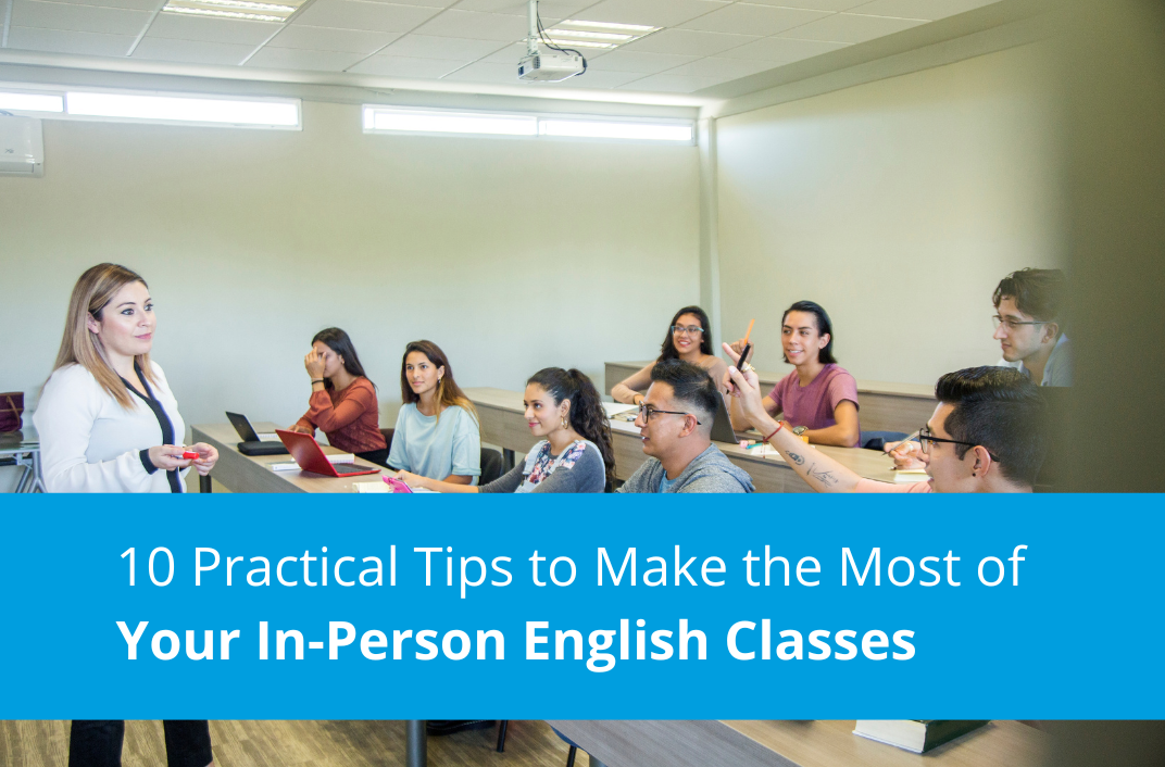 Group of adults in a classroom around a table; blue banner displays "10 Practical Tips to Make the Most of Your In-Person English Classes."